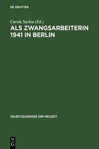 Als Zwangsarbeiterin 1941 in Berlin_cover