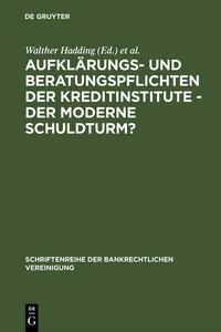 Aufklärungs- und Beratungspflichten der Kreditinstitute - Der moderne Schuldturm?_cover