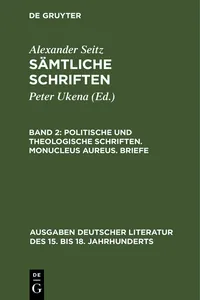 Politische und theologische Schriften. Monucleus Aureus. Briefe_cover