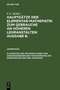 Planimetrie und Arithmetik nebst den Anfangsgründen der Trigonometrie und Stereometrie und drei Anhängen_cover