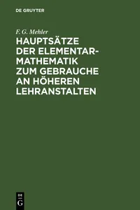 Hauptsätze der Elementar-Mathematik zum Gebrauche an höheren Lehranstalten_cover