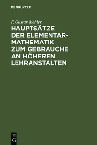 Hauptsätze der Elementar-Mathematik zum Gebrauche an höheren Lehranstalten_cover