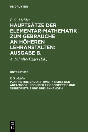 Planimetrie und Arithmetik nebst den Anfangsgründen der Trigonometrie und Stereometrie und drei Anhängen