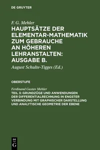 Grundzüge und Anwendungen der Differentialrechnung in engster Verbindung mit graphischer Darstellung und Analytische Geometrie der Ebene_cover