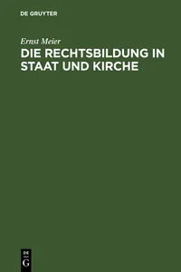 Die Rechtsbildung in Staat und Kirche_cover