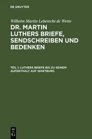 Luthers Briefe bis zu seinem Aufenthalt auf Wartburg