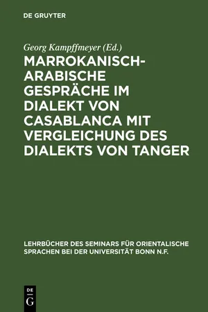 Marrokanisch-Arabische Gespräche im Dialekt von Casablanca mit Vergleichung des Dialekts von Tanger