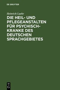 Die Heil- und Pflegeanstalten für Psychisch-Kranke des deutschen Sprachgebietes_cover