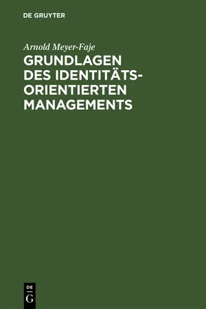 Grundlagen des Identitätsorientierten Managements