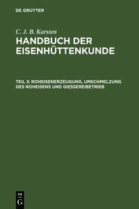 Roheisenerzeugung, Umschmelzung des Roheisens und Giessereibetrieb_cover