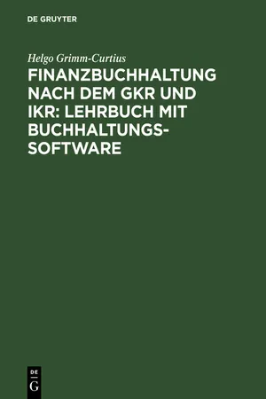 Finanzbuchhaltung nach dem GKR und IKR: Lehrbuch mit Buchhaltungs-Software