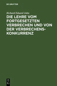 Die Lehre vom fortgesetzten Verbrechen und von der Verbrechenskonkurrenz_cover