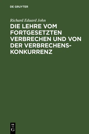 Die Lehre vom fortgesetzten Verbrechen und von der Verbrechenskonkurrenz