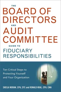 The Board of Directors and Audit Committee Guide to Fiduciary Responsibilities_cover