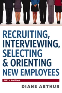 Recruiting, Interviewing, Selecting and Orienting New Employees_cover