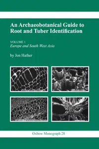 Archaeobotanical Guide to Root & Tuber Identification_cover