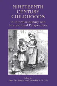 Nineteenth Century Childhoods in Interdisciplinary and International Perspectives_cover