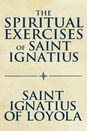 The Spiritual Exercises of Saint Ignatius