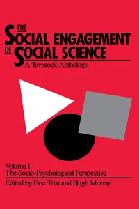 The Social Engagement of Social Science, a Tavistock Anthology, Volume 1_cover