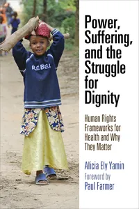 Power, Suffering, and the Struggle for Dignity_cover