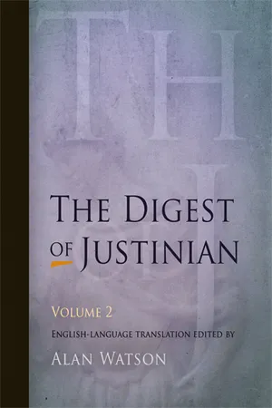 The Digest of Justinian, Volume 2