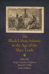 The Black Urban Atlantic in the Age of the Slave Trade_cover