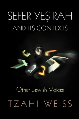 "Sefer Yeṣirah" and Its Contexts