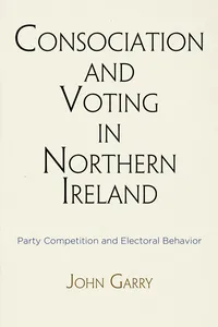 Consociation and Voting in Northern Ireland_cover