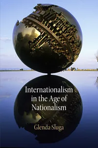 Internationalism in the Age of Nationalism_cover