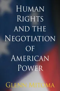 Human Rights and the Negotiation of American Power_cover