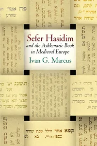 "Sefer Hasidim" and the Ashkenazic Book in Medieval Europe_cover