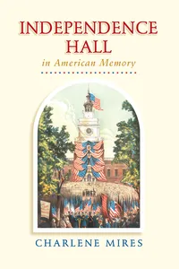 Independence Hall in American Memory_cover