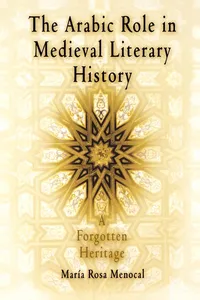 The Arabic Role in Medieval Literary History_cover