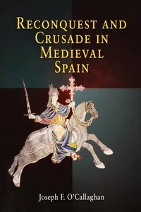 Reconquest and Crusade in Medieval Spain_cover