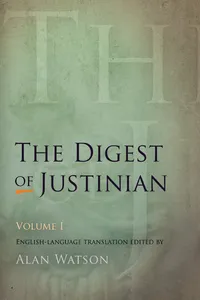 The Digest of Justinian, Volume 1_cover