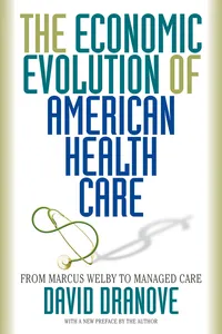 The Economic Evolution of American Health Care_cover