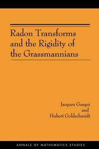 Radon Transforms and the Rigidity of the Grassmannians_cover