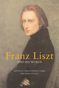 Franz Liszt and His World_cover