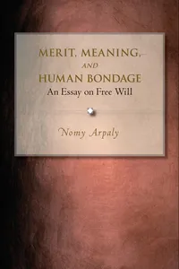Merit, Meaning, and Human Bondage_cover