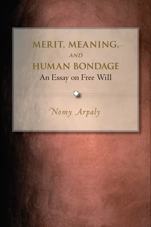 Merit, Meaning, and Human Bondage