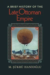 A Brief History of the Late Ottoman Empire_cover
