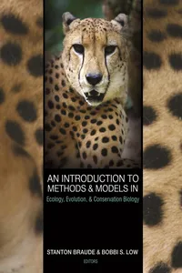 An Introduction to Methods and Models in Ecology, Evolution, and Conservation Biology_cover