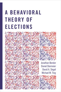 A Behavioral Theory of Elections_cover