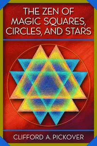 The Zen of Magic Squares, Circles, and Stars_cover