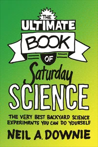 The Ultimate Book of Saturday Science_cover