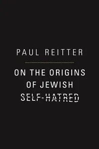 On the Origins of Jewish Self-Hatred_cover