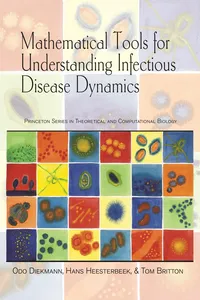 Mathematical Tools for Understanding Infectious Disease Dynamics_cover