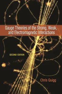 Gauge Theories of the Strong, Weak, and Electromagnetic Interactions_cover