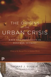 The Origins of the Urban Crisis_cover