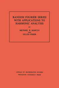 Random Fourier Series with Applications to Harmonic Analysis, Volume 101_cover